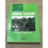 Mevsimlik Köleler Fındık İşçileri - İmzalı - (Sahafiye Kitap)