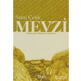 MEVZI YALINCA´NIN ÖLÜMSÜZ ASKERLERI - SAMI ÇELİK
