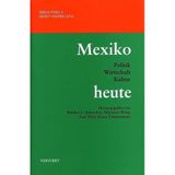 Mexiko heute: Politik, Wirtschaft, Kultur (Bibliotheca Ibero-Americana)