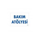 Mey İthalat Bakım Atölyesi Uyarı Levhası 17,5x25 KOD:1700