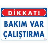 Mey İthalat Bakım Var Uyarı Levhası 25x35 KOD:218