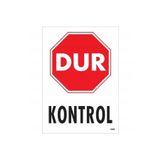Mey İthalat Dur Kontrol Siyah Kırmızı Uyarı Levhası 25x35 KOD:1599