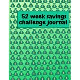 Mey İthalat Independently Published 52 Week Savings Challenge Journal: 52 Week Savings Challenge Envelopes (Money Saving Challenges)