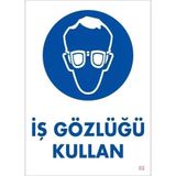 Mey İthalat İş Gözlüğü Kullan Uyarı Levhası 25x35 KOD:2