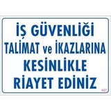 Mey İthalat İş Güvenliği Talimat Uyarı Levhası 25x35 KOD:427