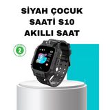 Mey İthalat® S10 Siyah Akıllı Çocuk Saati Konum Takip Ve Güvenlik Özellikli
