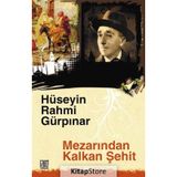 Mezarından Kalkan Şehit - Hüseyin Rahmi Gürpınar