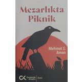 Mezarlıkta Piknik - Mehmet S. Aman