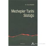 MEZHEPLER TARIHI SÖZLÜĞÜ - CEVAD MEŞKÜR