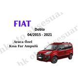 MFK Fiat Doblo 04/2015 - 2021 Araca Özel Kısa Far H7