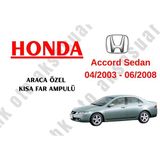 MFK Honda Accord Sedan 04/2003 - 06/2008 Araca Özel Kısa Far Ampulü H7