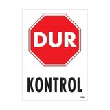 MGN Dur Kontrol Siyah Kırmızı Uyarı Levhası 25X35 KOD:1599 - Tek Ebat - 1 Adet