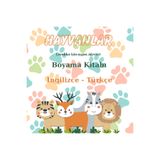 M&H Coloring Hayvanlar İngilizce Türkçe- 21x21 cm Eğitici Boyama Kitabı Çocuk ve Yetişkinler için