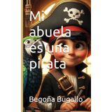 Mi abuela es una pirata