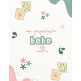 Mi pequeño/a bebe: Albúm de recortes para añadir fotos.
