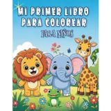 Mi primer libro para colorear para niños: Dibujos grandes y fáciles para horas de diversión creativa, Colorea y aprende con ilustraciones adorables para niños