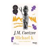Michael K. Yaşamı ve Yaşadığı Dönem - John Maxwell Coetzee