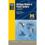Michigan Manual of Plastic Surgery (Lippincott Manual Series (Formerly known as the Spiral Manual Series)) by David L. Brown MD (2014-03-05)
