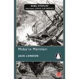 MİDAS´IN MÜRİTLERİ - JACK LONDON