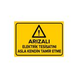 Mıgnatıs Arızalı Elektrik Tesisatını Asla Kendin Tamir Etme Levhası - Sac Malzeme 50X70 Cm