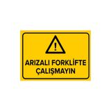 Mıgnatıs Arızalı Forklifte Çalışmayın Levhası - Sac Malzeme 35X50 Cm