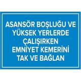 Mıgnatıs - Asansör Boşluğu ve Yüksek Emniyet Kemerini Tak ve Bağlan Levhası - Sac Malzeme 35 x 50 cm