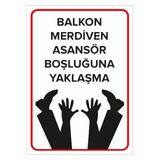 Mıgnatıs Balkon Merdiven Asansör Boşluğuna Yaklaşma Levhası - Sac Malzeme 25X35Cm