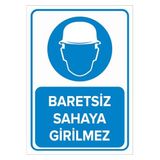 Mıgnatıs - Baretsiz Çalışmak Tehlikeli ve Yasaktır Levhası - Sac Malzeme 25 x 35 cm