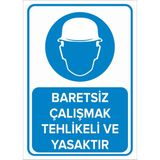 Mıgnatıs - Baretsiz Çalışmak Tehlikeli ve Yasaktır Levhası - Sac Malzeme 35 x 50 cm