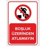Mıgnatıs - Boşluk Üzerinden Atlamayın Levhası - Sac Malzeme 25 x 35 cm