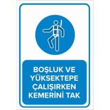 Mıgnatıs - Boşluk Ve Yüksekte Çalışırken Kemerini Tak Levhası - Sac Malzeme 50 x 70 cm