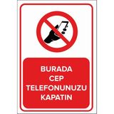 Mıgnatıs - Burada Cep Telefonunuzu Kapatın Levhası - Sac Malzeme 50 x 70 cm