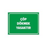 Mıgnatıs Çöp Dökmek Yasaktır Levhası - Sac Malzeme 25X35Cm