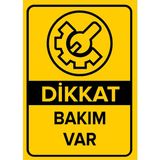 Mıgnatıs - Dikkat Bakım Var Levhası - Sac Malzeme 25 x 35 cm
