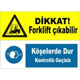 Mıgnatıs - Dikkat Forklift Çıkabilir Köşelerde Dur Levhası - Sac Malzeme 50 x 70 cm