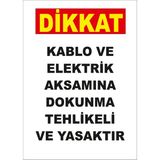Mıgnatıs - Dikkat Kablo Ve Elektrk Aksamna Dokunma Tehlikeli Ve Yasaktır Levhası - Sac Malzeme 25 x 35 cm