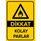 Mıgnatıs - Dikkat Kolay Parlar Levhası - Sac Malzeme 25 x 35 cm