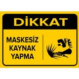 Mıgnatıs - Dikkat Maskesiz Kaynak Yapma Levhası - Sac Malzeme 25 x 35 cm
