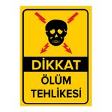 Mıgnatıs Dikkat Ölüm Tehlikesi Levhası - Sac Malzeme 35X50 Cm