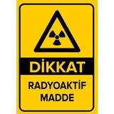 Mıgnatıs - Dikkat Radyoaktif Madde Levhası - Sac Malzeme 25 x 35 cm