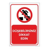 Mıgnatıs Düşebilirsiniz Dikkat Edin Levhası - Sac Malzeme 35X50Cm