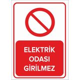 Mıgnatıs - Elektrik Odası Girilmez Levhası - Sac Malzeme 35 x 50 cm
