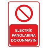 Mıgnatıs - Elektrik Panolarına Dokunmayın Levhası - Sac Malzeme 25 x 35 cm
