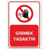 Mıgnatıs - Girmek Yasaktır Levhası - Sac Malzeme 25 x 35 cm