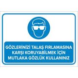 Mıgnatıs - Gözlerinizi Talaş Frlamasna Krşı Kruyablmk İçn Mutlka Gözlk K.Levhası - Sac Malzeme 35 x 50 cm
