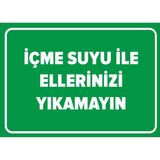 Mıgnatıs - İçme Suyu İle Ellerinizi Yıkamayın Levhası - Sac Malzeme 25 x 35 cm