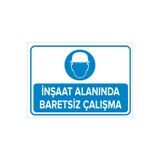 Mıgnatıs - İnşaat Alanında Baretsiz Çalışma Levhası - Sac Malzeme 35 x 50 cm