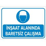 Mıgnatıs - İnşaat Alanında Baretsiz Çalışma Levhası - Sac Malzeme 50 x 70 cm