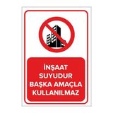 Mıgnatıs Inşaat Suyudur Başka Amaçla Kullanılamaz Levhası - Sac Malzeme 50X70Cm