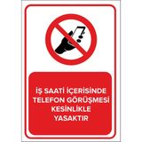 Mıgnatıs - İş Saati İçerisinde Telefon Görüşmesi Kesinlikle Yasaktır Levhası - Sac Malzeme 35 x 50 cm